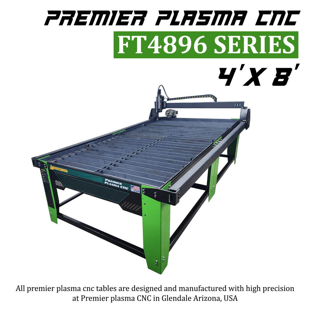 Premier Plasma CNC FT4896: Precision 4'x8' Table Premier Plasma CNC FT4896: Precision 4'x8' Table