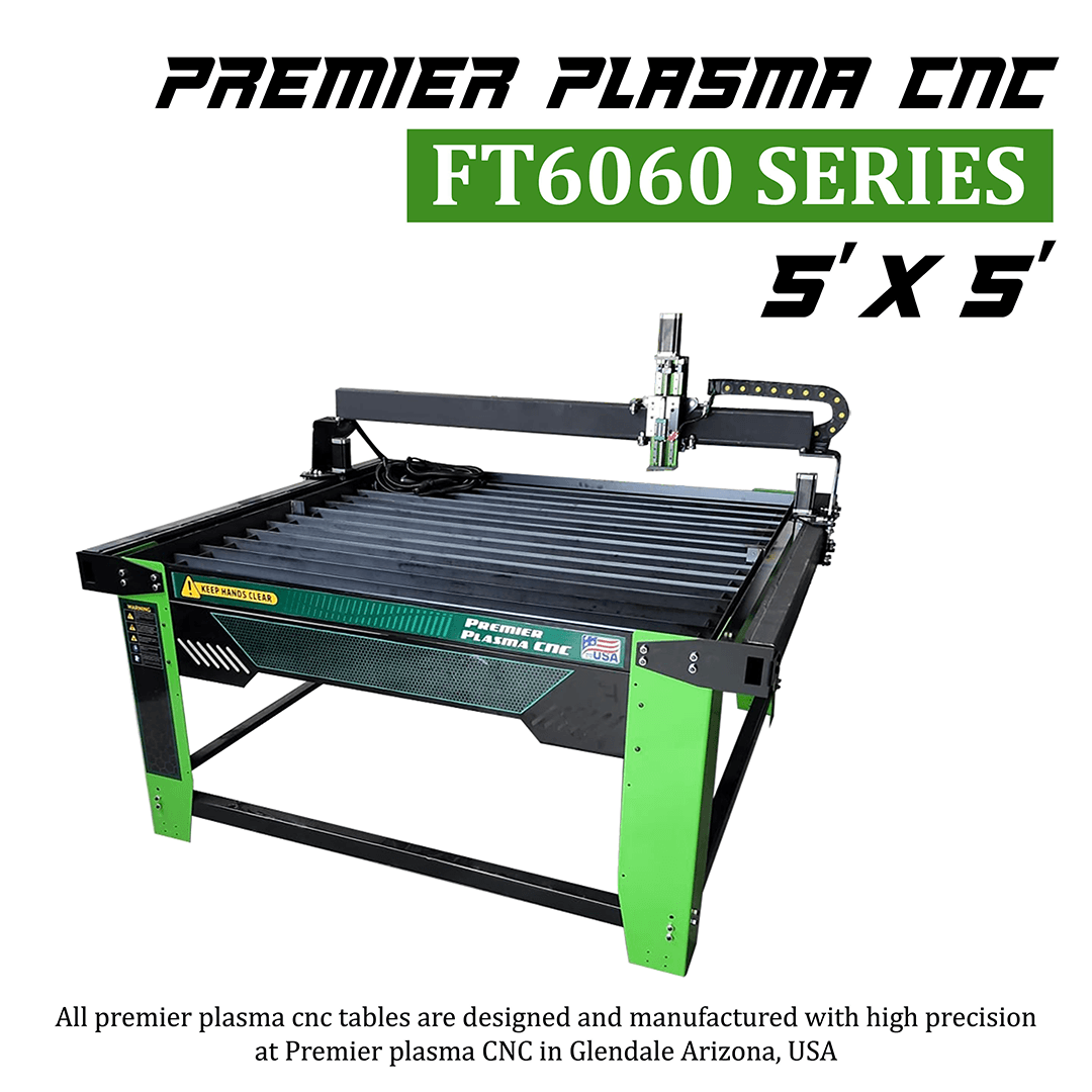Premier Plasma CNC FT6060 Series 5'x5' Turnkey System - Premier Plasma CNC